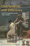Dirt, Undress, and Difference: Critical Perspectives on the Body's Surface
