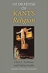 In Defense of Kant's Religion (Indiana Series in the Philosophy of Religion)