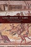 Lives behind the Laws: The World of the Codex Hermogenianus