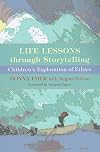 Life Lessons through Storytelling: Children's Exploration of Ethics