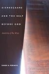 Kierkegaard and the Self before God: Anatomy of the Abyss