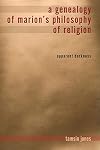 A Genealogy of Marion's Philosophy of Religion: Apparent Darkness (Indiana Series in the Philosophy of Religion)
