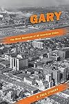 Gary, the Most American of All American Cities