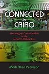 Connected in Cairo: Growing up Cosmopolitan in the Modern Middle East