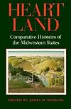 Heartland: Comparative Histories of the Midwestern States