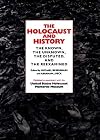 The Holocaust and History: The Known, the Unknown, the Disputed, and the