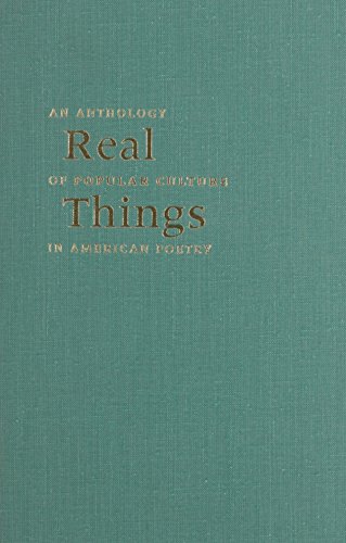Real Things: An Anthology of Popular Culture in American Poetry cover