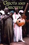 Griots and Griottes: Masters of Words and Music