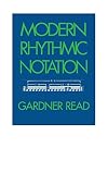Modern Rhythmic Notation