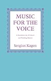 Music for the Voice, Revised Edition: A Descriptive List of Concert and Teaching Material