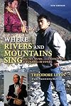 Where Rivers and Mountains Sing: Sound, Music, and Nomadism in Tuva and Beyond