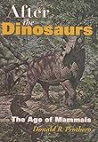 After The Dinosaurs The Age Of Mammals Life Of The Past