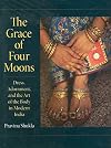 The Grace of Four Moons: Dress, Adornment, and the Art of the Body in Modern India (Material Culture)