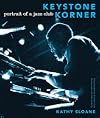 Keystone Korner: Portrait of a Jazz Club