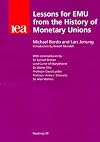 Lessons for EMU from the history of monetary unions