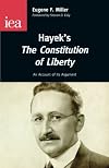 Hayek's The Constitution of Liberty (Occasional Paper)