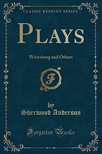 Plays: Winesburg and Others cover