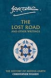 The Lost Road And Other Writings