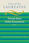 Lives of the Laureates, Fourth Edition: Eighteen Nobel Economists