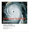 At War with the Weather: Managing Large-Scale Risks in a New Era of Catastrophes