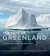 The Fate of Greenland: Lessons from Abrupt Climate Change