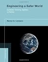 Engineering a Safer World: Systems Thinking Applied to Safety