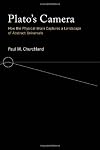 Plato's Camera: How the Physical Brain Captures a Landscape of Abstract Universals