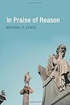 In Praise of Reason: Why Rationality Matters for Democracy (MIT Press)