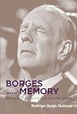 Borges And Memory Encounters With The Human Brain The Mit Press