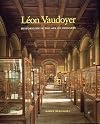 Léon Vaudoyer: Historicism in the Age of Industry