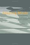 Adapting Minds: Evolutionary Psychology and the Persistent Quest for Human Nature (Bradford Books)