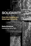 Solidarity: From Civic Friendship to a Global Legal Community
