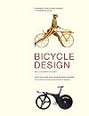 Bicycle Design: An Illustrated History (MIT Press)