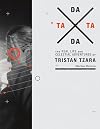TaTa Dada: The Real Life and Celestial Adventures of Tristan Tzara