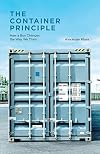 The Container Principle: How a Box Changes the Way We Think