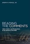 Reading the Comments: Likers, Haters, and Manipulators at the Bottom of the Web