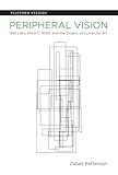 Peripheral Vision Bell Labs The Sc 4020 And The Origins Of Computer Art Platform Studies
