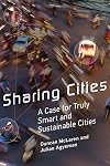 Sharing Cities: A Case for Truly Smart and Sustainable Cities