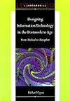Designing Information Technology in the Postmodern Age: From Method to Metaphor