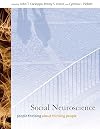 Social Neuroscience: People Thinking about Thinking People