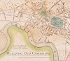 Building old Cambridge: architecture and development
