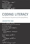 Coding Literacy: How Computer Programming Is Changing Writing