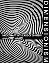 Dimensionism: Modern Art in the Age of Einstein (The MIT Press)