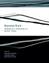 Bayesian Brain: Probabilistic Approaches to Neural Coding