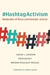 #HashtagActivism: Networks of Race and Gender Justice