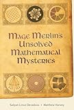 Mage Merlins Unsolved Mathematical Mysteries