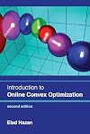 Introduction to Online Convex Optimization. 2nd edition