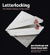 Letterlocking: The Hidden History of the Letter