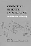 Cognitive Science in Medicine: Biomedical Modeling