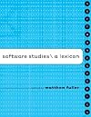 Software Studies: A Lexicon